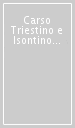 Carso Triestino e Isontino 1:25.000. Ediz. italiana, inglese, francese e tedesca